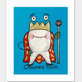 Crowned Tooth Posters and Art